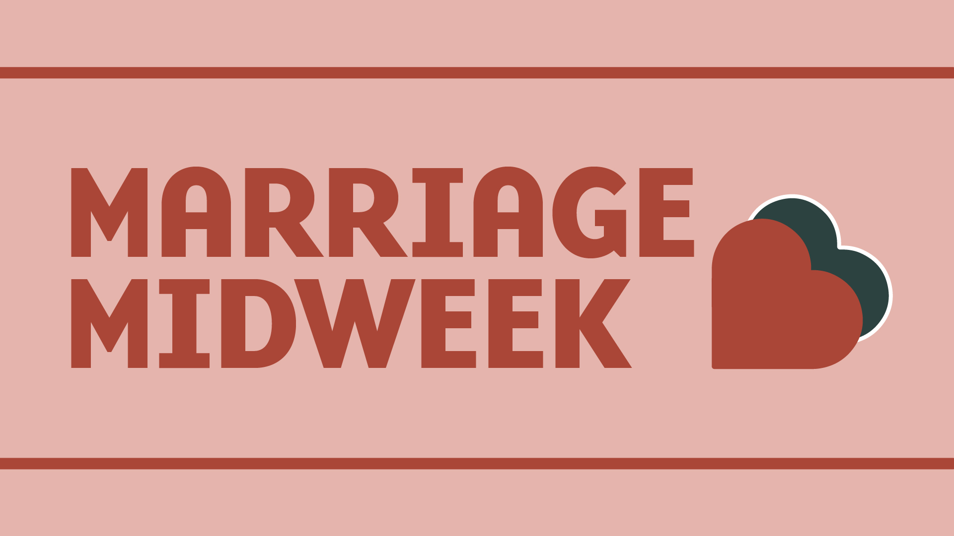 Marriage Midweek